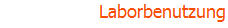 Laborbenutzung